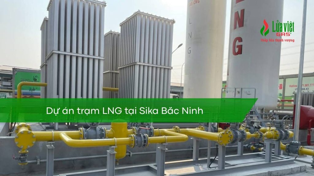 Dự án trạm LNG Sika Bắc Ninh