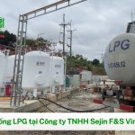 Lắp đặt LPG cho dây chuyền sấy nông sản Sejin F&S Vina